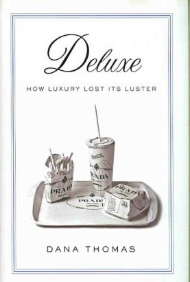 Deluxe by Dana Thomas